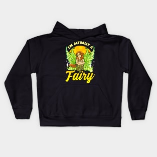 Im Actually A Fairy Kids Hoodie